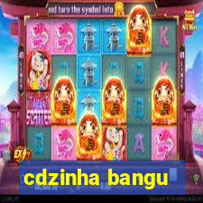 cdzinha bangu